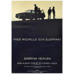 THEE MICHELLE GUN ELEPHANT(ミッシェル) ポスター SABRINA HEAVEN 2003