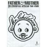 Mr.Children(ミスチル)  ファンクラブ会報 FATHER&MOTHER No.40