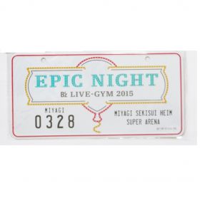 B'z(ビーズ) LIVE-GYM 2015 -Epic Night- メモリアルプレート 宮城 3月28日