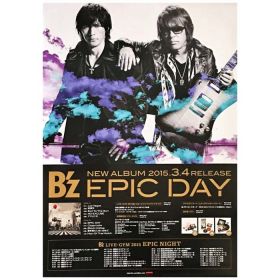 B'z(ビーズ) ポスター epic day 2015