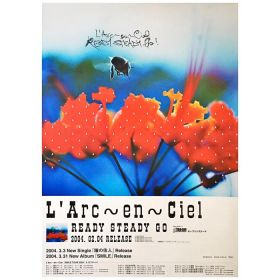 L'Arc～en～Ciel(ラルク) ポスター READY STEADY GO 告知 2004