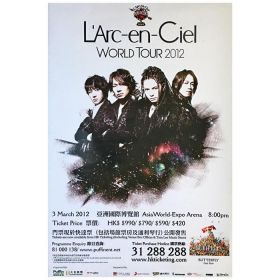 L'Arc～en～Ciel(ラルク) ポスター WORLD TOUR 2012 香港 公演