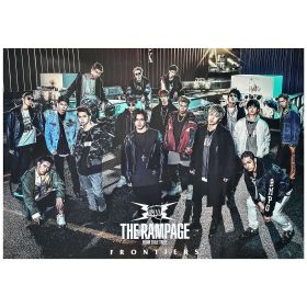 THE RAMPAGE(ザ・ランペイジ) ポスター FRONTIERS