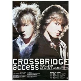 access(アクセス) ポスター CROSSBRIDGE　貴水博之 浅倉大介 告知