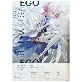 EGOIST(エゴイスト) ポスター greatest hits 2011 2017 alter ego 告知
