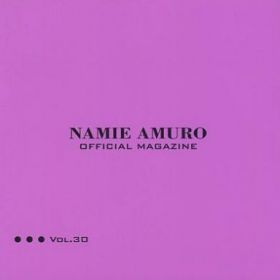 安室奈美恵  ファンクラブ会報 OFFICIAL MAGAZINE vol.030