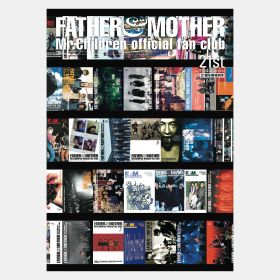 ファンクラブ会報 FATHER&MOTHER 21周年祭 特別号