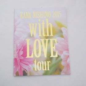 西野カナ(カナやん) with LOVE tour2015 オフィシャルパンフレット
