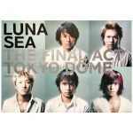 LUNA SEA(ルナシー) ポスター THE FINAL ACT TOKYO DOME