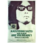 斉藤和義(さいとうかずよし) ポスター ARE YOU READY? 2010