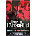 L'Arc～en～Ciel(ラルク) ポスター Over The L'Arc-en-Ciel  2015
