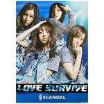 SCANDAL(スキャンダル) ポスター LOVE SURVIVE 2011
