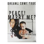 DREAMS COME TRUE(ドリカム) ポスター PEACE! MARRY ME? 告知
