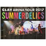 GLAY(グレイ) ポスター SUMMERDELICS TOUR 2017