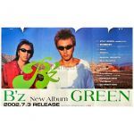 B'z(ビーズ) ポスター green 告知 ヨコ イタミアリ