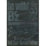 B'z(ビーズ) ファンクラブ会報 be with! vol.099