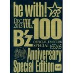B'z(ビーズ) ファンクラブ会報 be with! vol.100