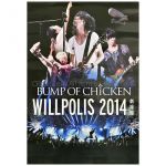 BUMP OF CHICKEN(バンプ) ポスター WILLPOLIS 2014　劇場版