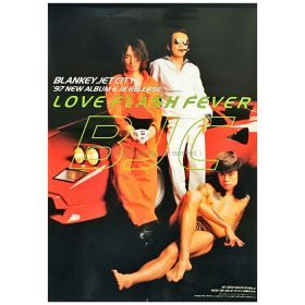 BLANKEY JET CITY(ブランキー・ジェット・シティ) ポスター LOVE FLASH FEVER 1997