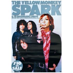 THE YELLOW MONKEY(イエモン) ポスター SPARK 告知