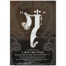 L'Arc～en～Ciel(ラルク) ポスター Shibuya Seven days 7 告知