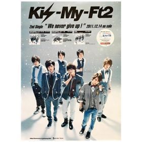 Kis-My-Ft2(キスマイ) ポスター We never give up! 2011