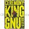King Gnu(キングヌー) ポスター ceremony 告知